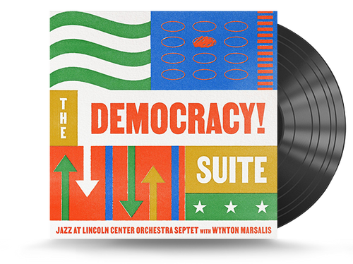 Jazz At Lincoln Center Orchestra with Wynton Marsalis - The Democracy! Suite Vinyl LP