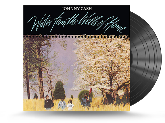 Johnny Cash - Water From The Wells Of Home Vinyl LP
