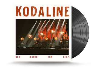 Kodaline - Our Roots Run Deep Vinyl LP