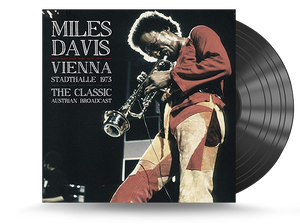 Miles Davis -  Vienna Stadthalle 1973 - The Classic Austrian Broadcast Vinyl LP 