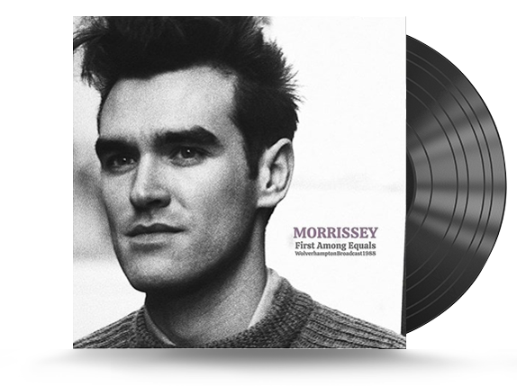 Morrissey - First Among Equals (Wolverhampton Broadcast 1988) Vinyl LP 
