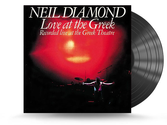 Neil Diamond - Love At The Greek Vinyl LP