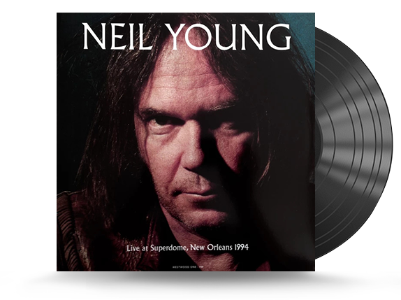 Neil Young - Live at Superdome, New Orleans 1994 Vinyl LP