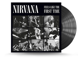 Nirvana ‎- Feels Like The First Time Vinyl LP 