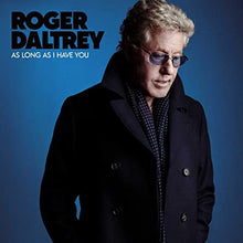 Load image into Gallery viewer, Roger Daltrey As Long As I Have You (Blue Vinyl) [Import] Vinyl