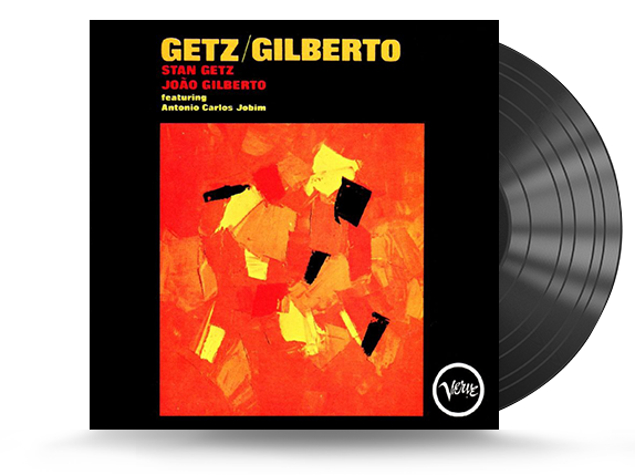 Stan Getz & Joao Gilberto - Getz / Gilberto Vinyl LP 