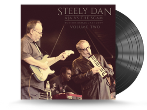 Steely Dan - Aja Vs The Scam, Boston Broadcast 2009: Volume II Vinyl LP 