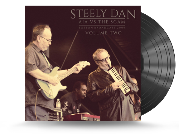 Steely Dan - Aja Vs The Scam, Boston Broadcast 2009: Volume II Vinyl LP 