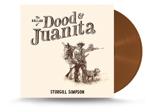Sturgill Simpson - The Ballad Of Dood & Juanita Vinyl LP (36602LP)