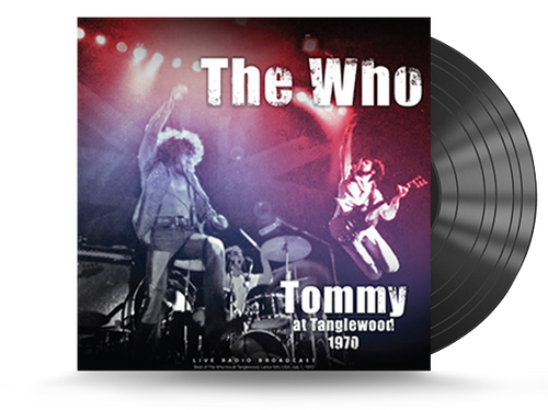 The Who - Tommy At Tanglewood 1970 Vinyl LP