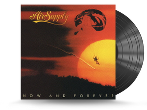 Air Supply - Now And Forever Vinyl LP Reissue (AL 9587)