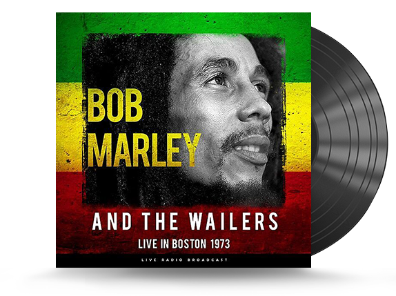 Bob Marley & The Wailers - Live In Boston 1973 Vinyl LP