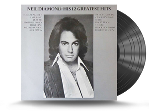 Neil Diamond - His 12 Greatest Hits Vinyl LP Reissue (MCA-5219)